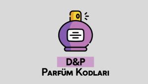 dp a13 erkek hangi parfüm